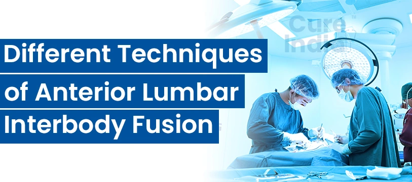 Techniques for ALIF Surgery in India